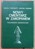 Nowy Cmentarz w Zakopanem: przewodnik biograficzny
